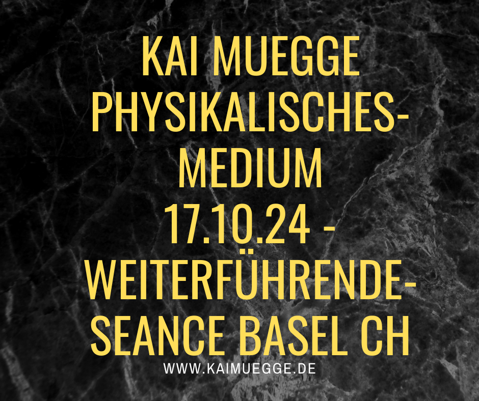 Weiterführende Seance mit Kai Mügge - Basel