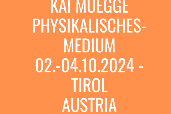 02.-04.10.24 Hall in Tirol - Phyiskalisches Medium Kai Mügge